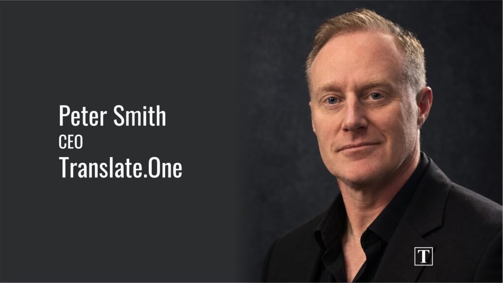 Peter Smith, CEO of Translate.One, featured in The Tycoon Magazine